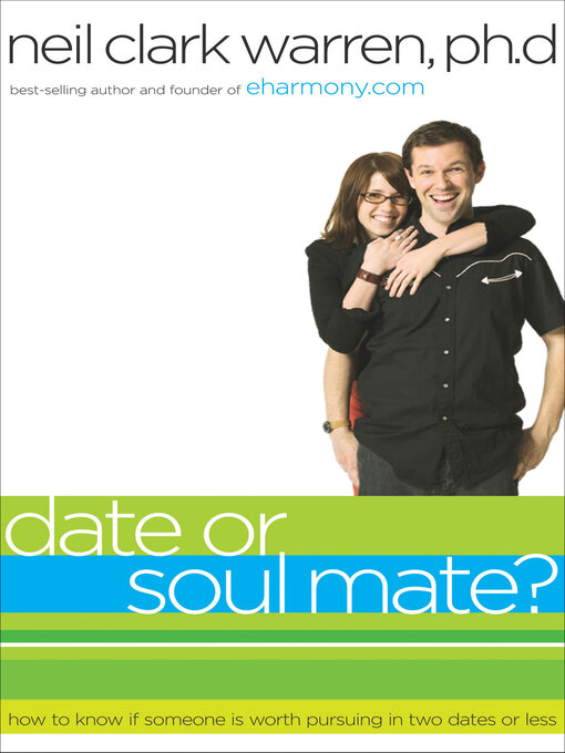 Title details for Date or Soul Mate? by Neil Clark Warren - Wait list